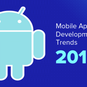 The Latest Android Development Trends for 2019?